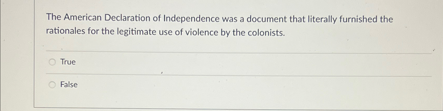 Solved The American Declaration of Independence was a | Chegg.com