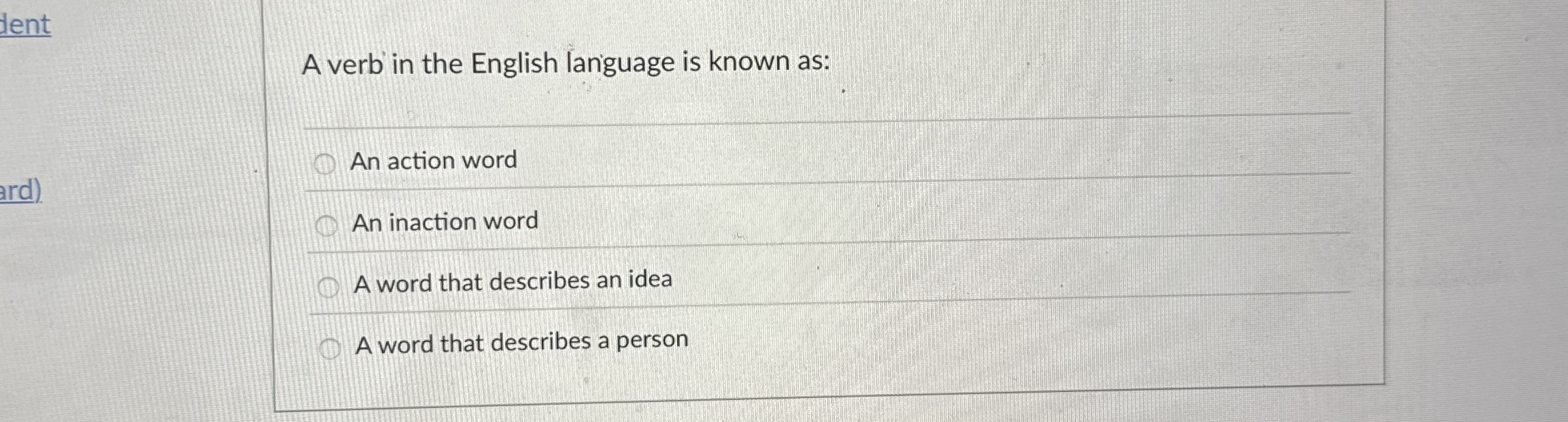 Solved A verb in the English language is known as:An action | Chegg.com