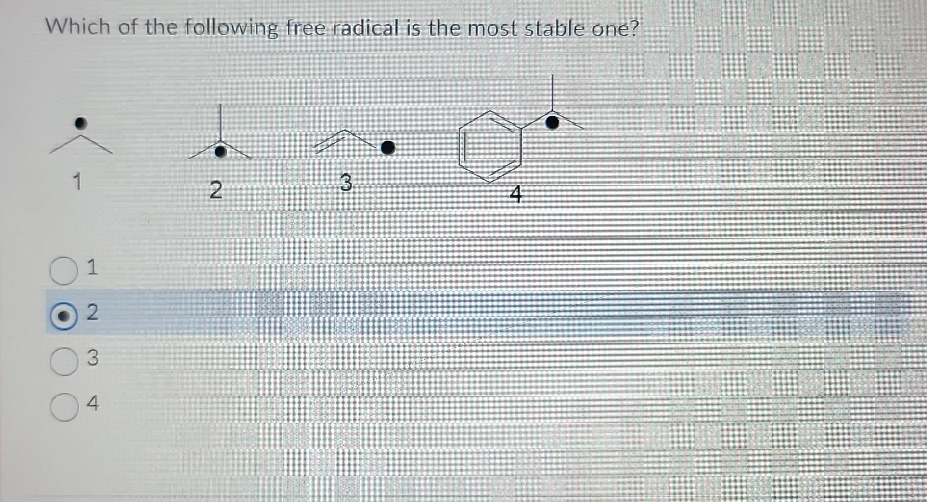 Solved Which of the following free radical is the most Chegg com Solved Which of the following free radical is the most Chegg com