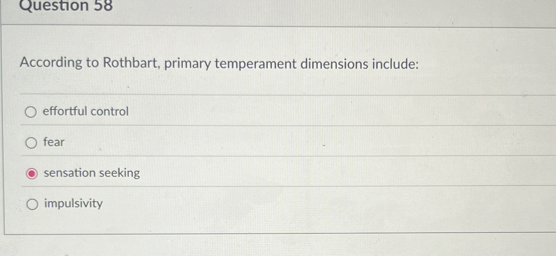 Solved Question 58According to Rothbart, primary temperament | Chegg.com