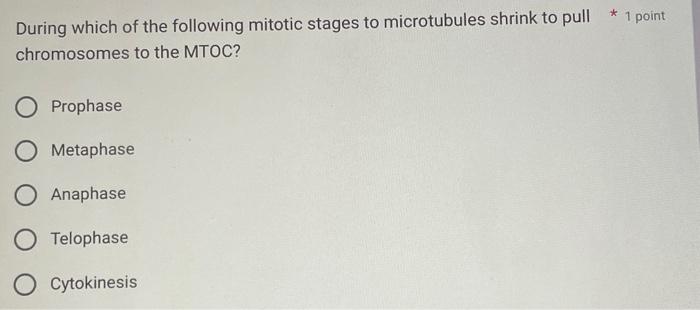 Solved During which of the following mitotic stages to | Chegg.com