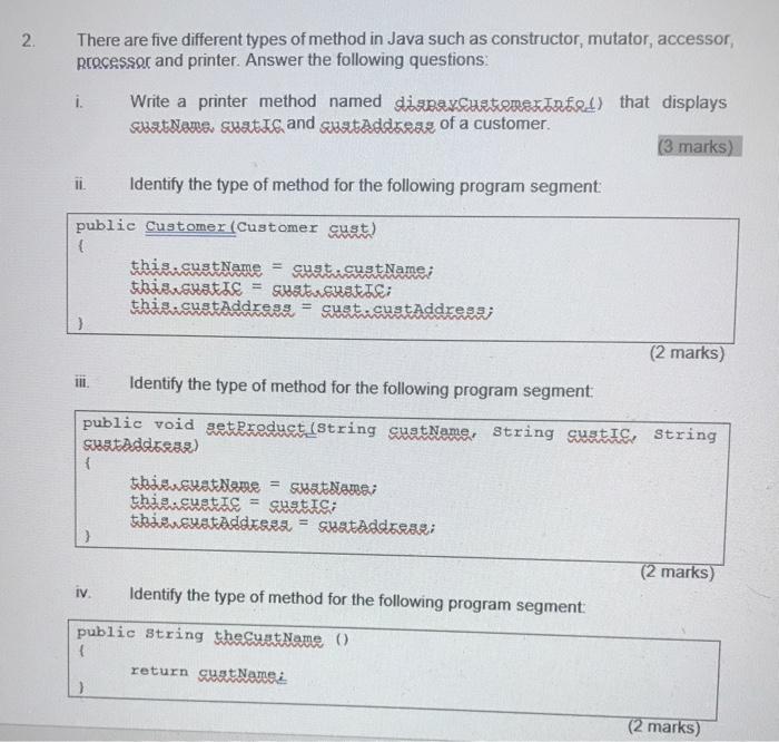 Solved 2. There are five different types of method in Java | Chegg.com