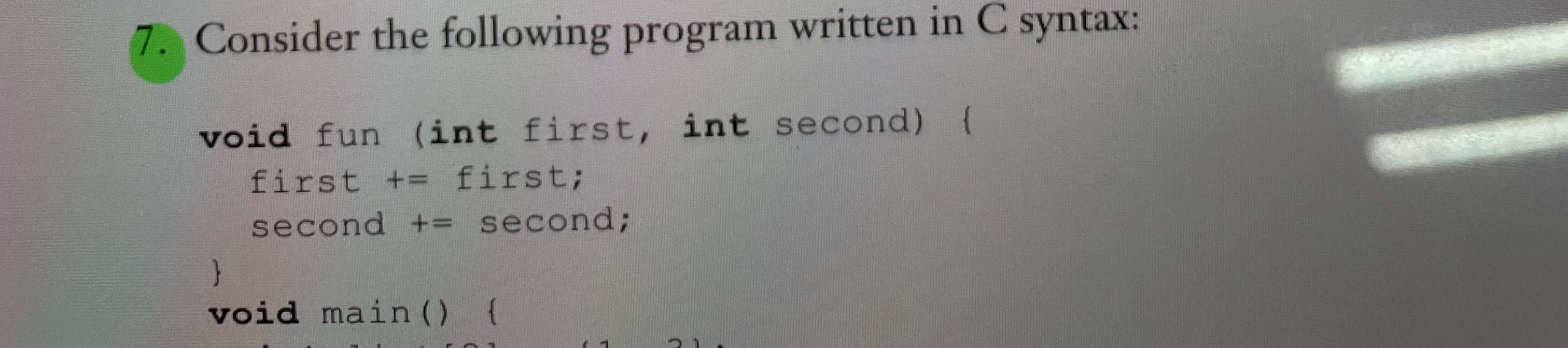 Solved Consider The Following Program Written In C ﻿syntax: | Chegg.com