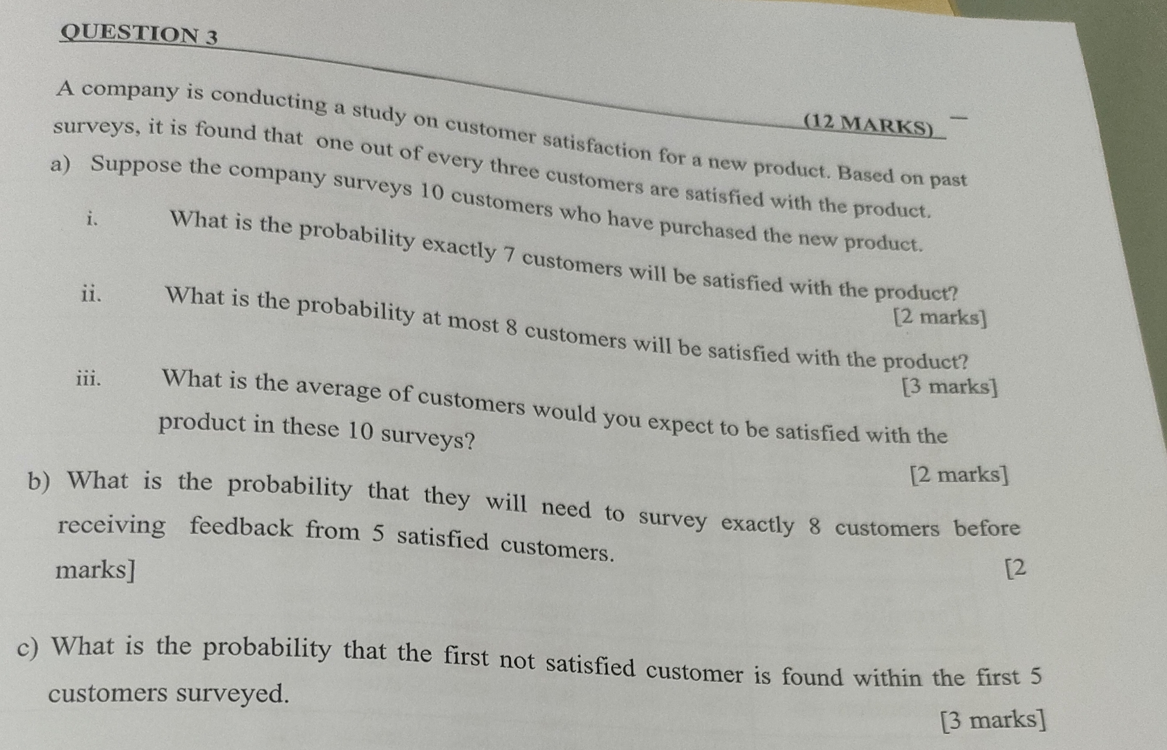 Solved QUESTION 3A company is conducting a study on customer | Chegg.com