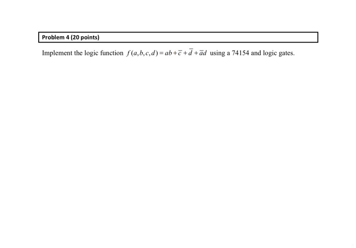 Solved Problem 4 (20 points) Implement the logic function | Chegg.com