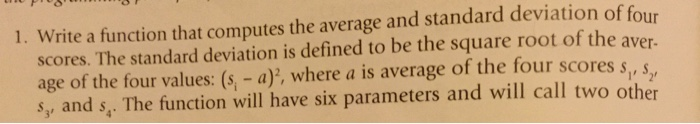 Solved 1. Write a function that computes the average and | Chegg.com