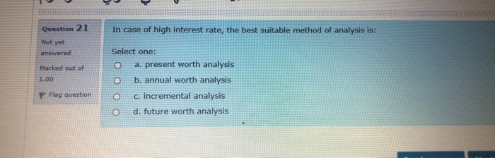 Solved In case of high interest rate, the best suitable | Chegg.com