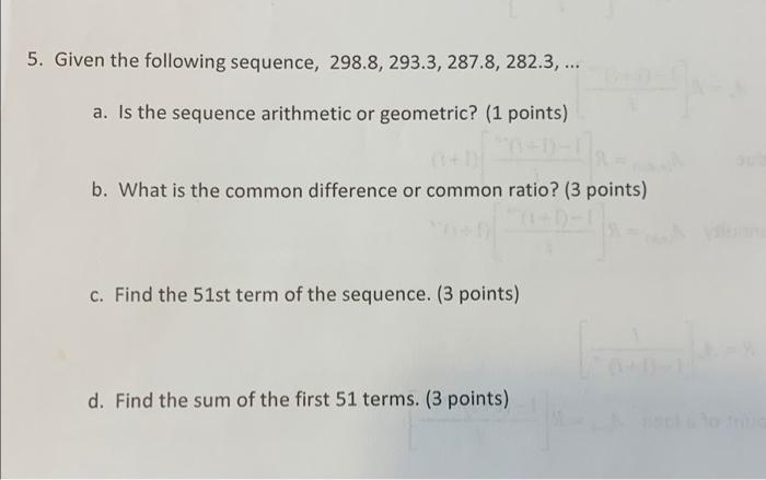 Solved 5. Given the following sequence, 298.8, 293.3, 287.8, | Chegg.com