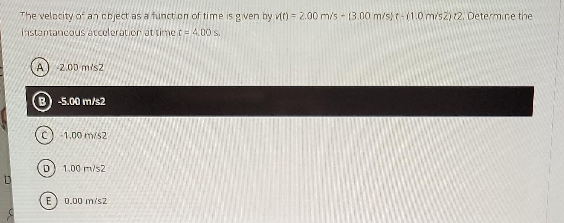 Solved The velocity of an object as a function of time is | Chegg.com