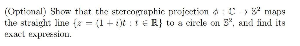 Solved Show that the stereographic projection φ:C→S2 | Chegg.com