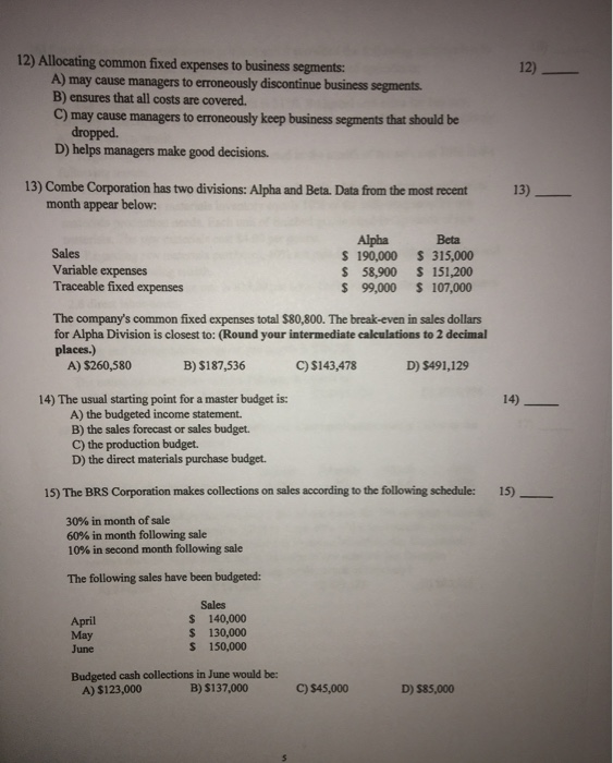 Solved 12) — 12) Allocating common fixed expenses to