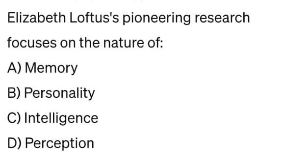 Solved Elizabeth Loftus S Pioneering Research Focuses On The Chegg Solved Elizabeth Loftus S Pioneering Research Focuses On The Chegg
