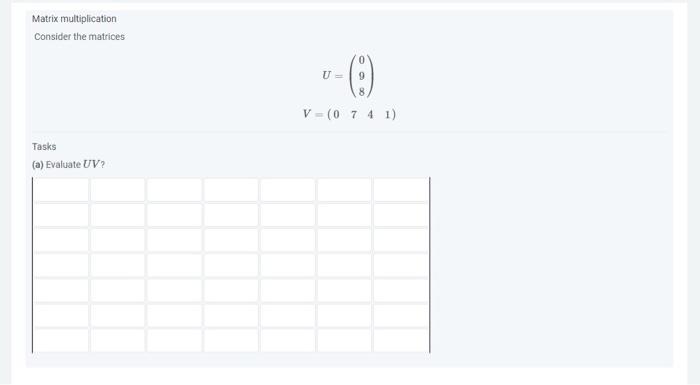 Solved Matrix Multiplication Consider The Matrices Tasks (a) | Chegg.com