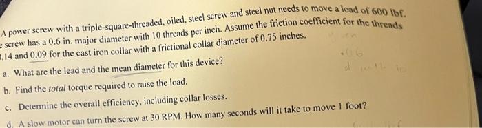 Solved A power screw with a triple-square-threaded, oiled, | Chegg.com