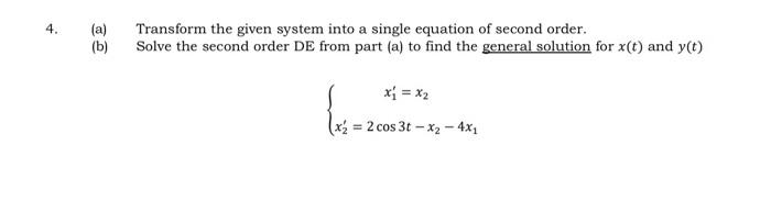 Solved (a) Transform The Given System Into A Single Equation | Chegg.com