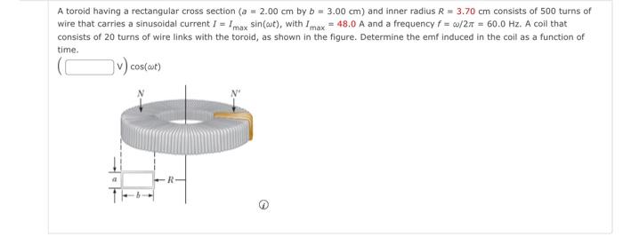 Solved A toroid having a rectangular cross section (a=2.00 | Chegg.com