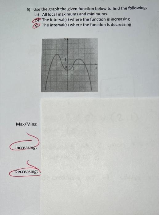 Solved 6) Use the graph the given function below to find the | Chegg.com