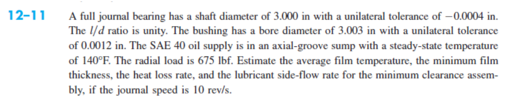 Radial In Math Solved 12-11 A full journal bearing has a shaft diameter of | Chegg.com