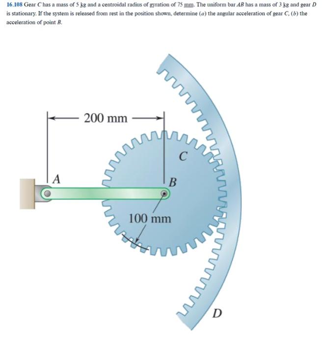 Solved Gear C Has A Mass Of Kg And A Centroidal Chegg Com