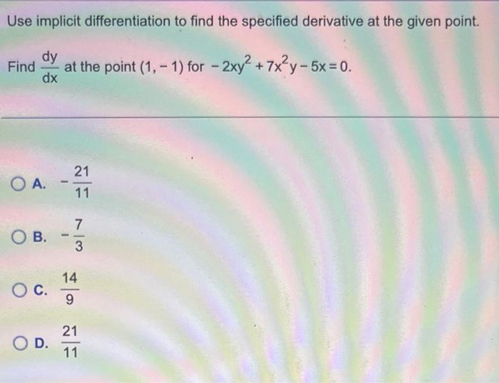 Solved Use implicit differentiation to find the specified | Chegg.com