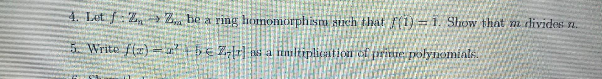 Solved 4. Let f:Zn→Zm be a ring homomorphism such that | Chegg.com