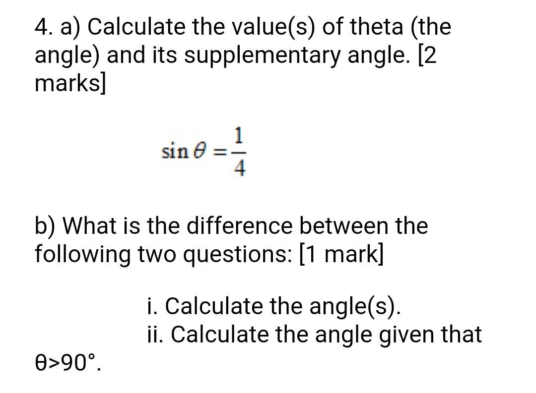 Solved 4. a) Calculate the value(s) of theta (the angle) and | Chegg.com