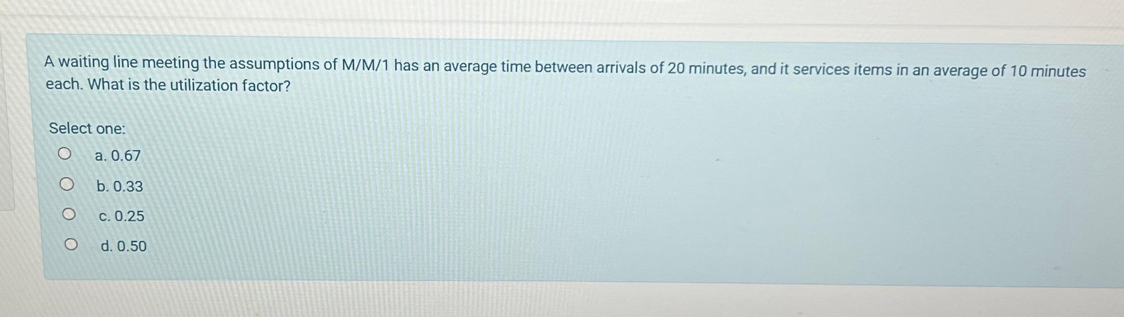 Solved A waiting line meeting the assumptions of MM?1 ﻿has | Chegg.com