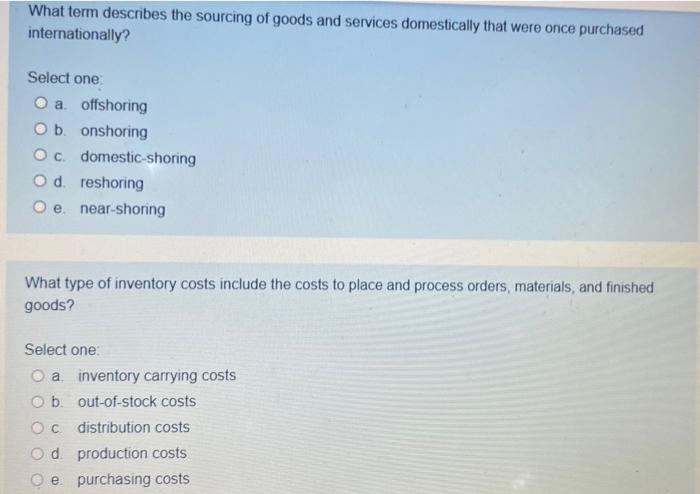 solved-what-term-describes-the-sourcing-of-goods-and-chegg