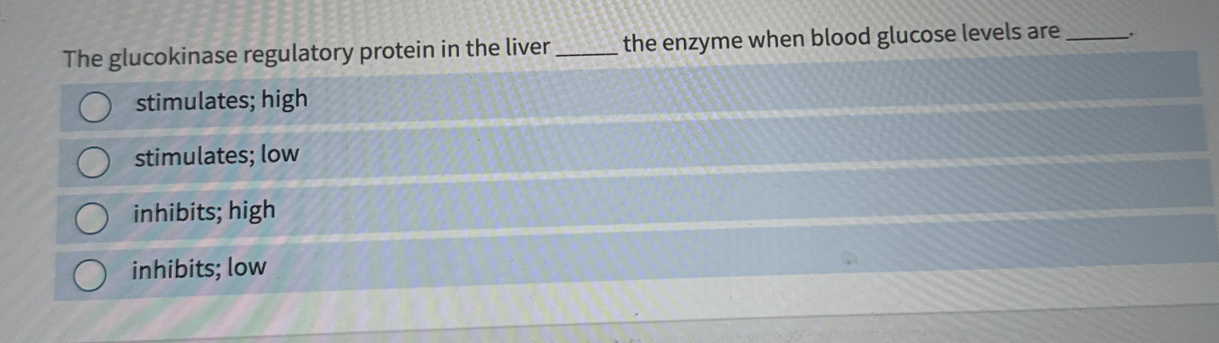 Solved The glucokinase regulatory protein in the liverthe