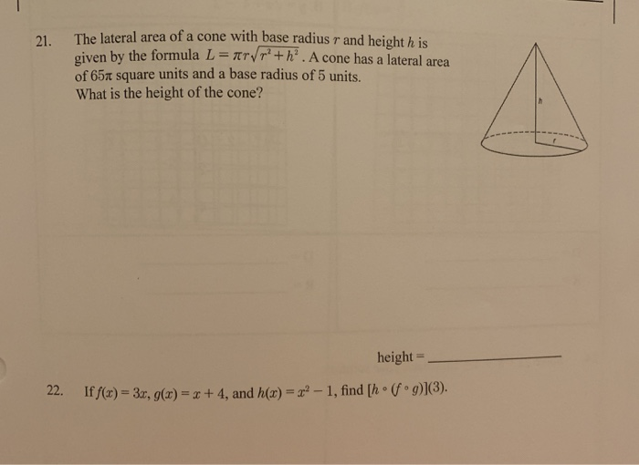 Solved 21. The lateral area of a cone with base radius r and | Chegg.com