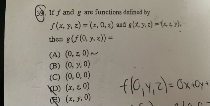 Solved 39 If F And G Are Functions Defined By F X Y Z Chegg Com