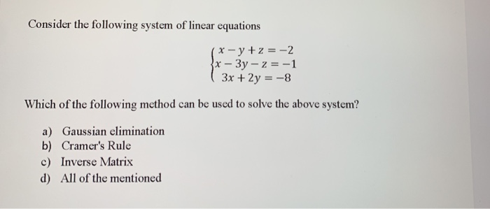 Solved Consider the following system of linear equations x-y | Chegg.com