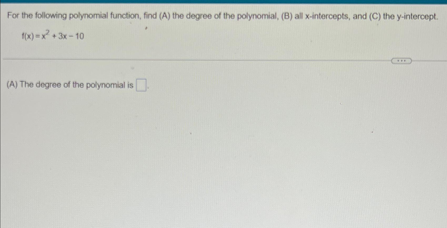 Solved For The Following Polynomial Function, Find (A) ﻿the | Chegg.com