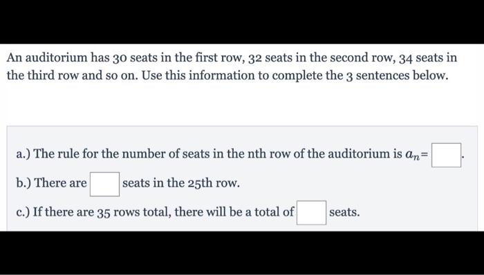 Solved An auditorium has 30 seats in the first row 32 seats