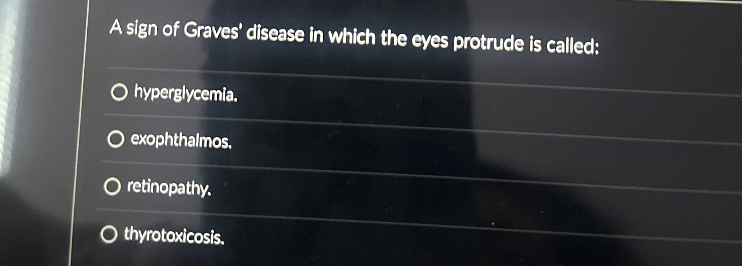 Solved A sign of Graves' disease in which the oyes protrude | Chegg.com