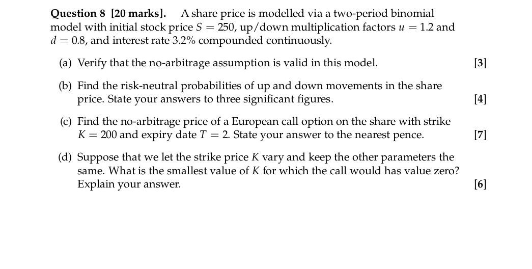 Solved Question 8 [20 marks]. A share price is modelled via | Chegg.com