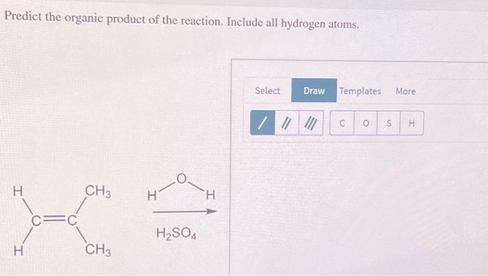 Solved Predict The Organic Product Of The Reaction. Include | Chegg.com