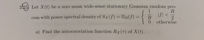 Solved Let X(t) be a zero mean wide-sense stationary | Chegg.com