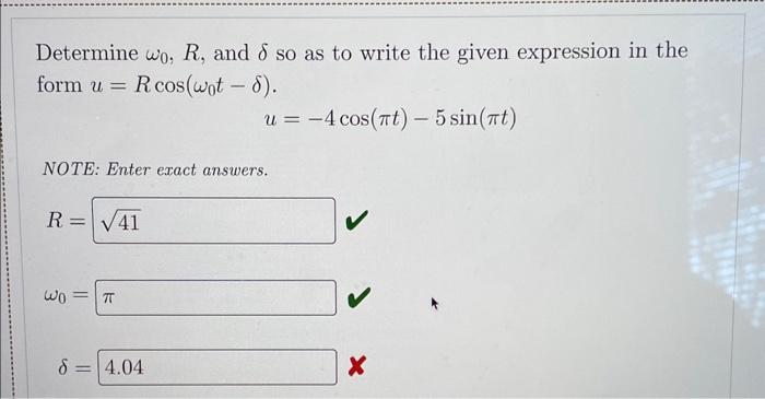 Solved Determine ω0,R, and δ so as to write the given | Chegg.com