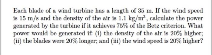 Solved Each blade of a wind turbine has a length of 35 m. If | Chegg.com