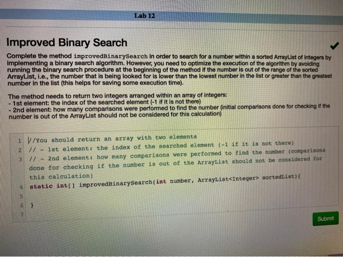 Solved Lab 12 Improved Binary Search Complete the method | Chegg.com