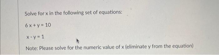 Solved Solve for x in the following set of equations: | Chegg.com