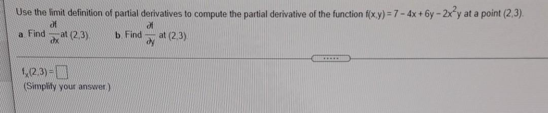 Solved Use the limit definition of partial derivatives to | Chegg.com