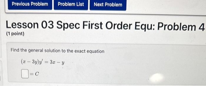 Solved Lesson 03 Spec First Order Equ: Problem 4 (1 point) | Chegg.com