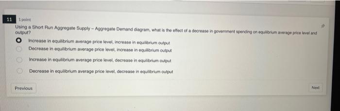 Solved 11 1 point Using a Short Run Aggregate | Chegg.com