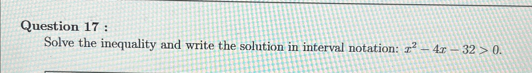 Solved Solve the inequality and write The solution in | Chegg.com
