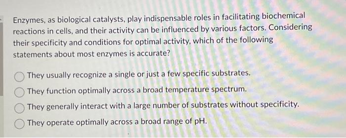 Solved Enzymes As Biological Catalysts Play Indispensable Or Cheggcom