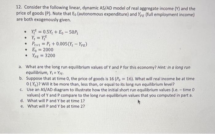 Solved 12. Consider the following linear, dynamic AS/AD | Chegg.com