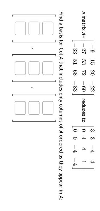 Solved 3 3 4 4 9 15 20 221 27 53 72 60 A Matrix A Chegg Com