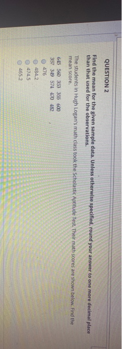 Solved QUESTION 2 Find the mean for the given sample data. | Chegg.com